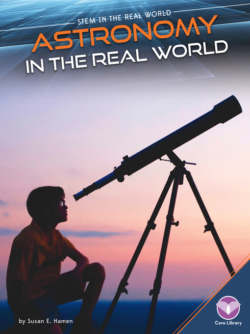 Title details for Astronomy in the Real World by Susan E. Hamen - Available